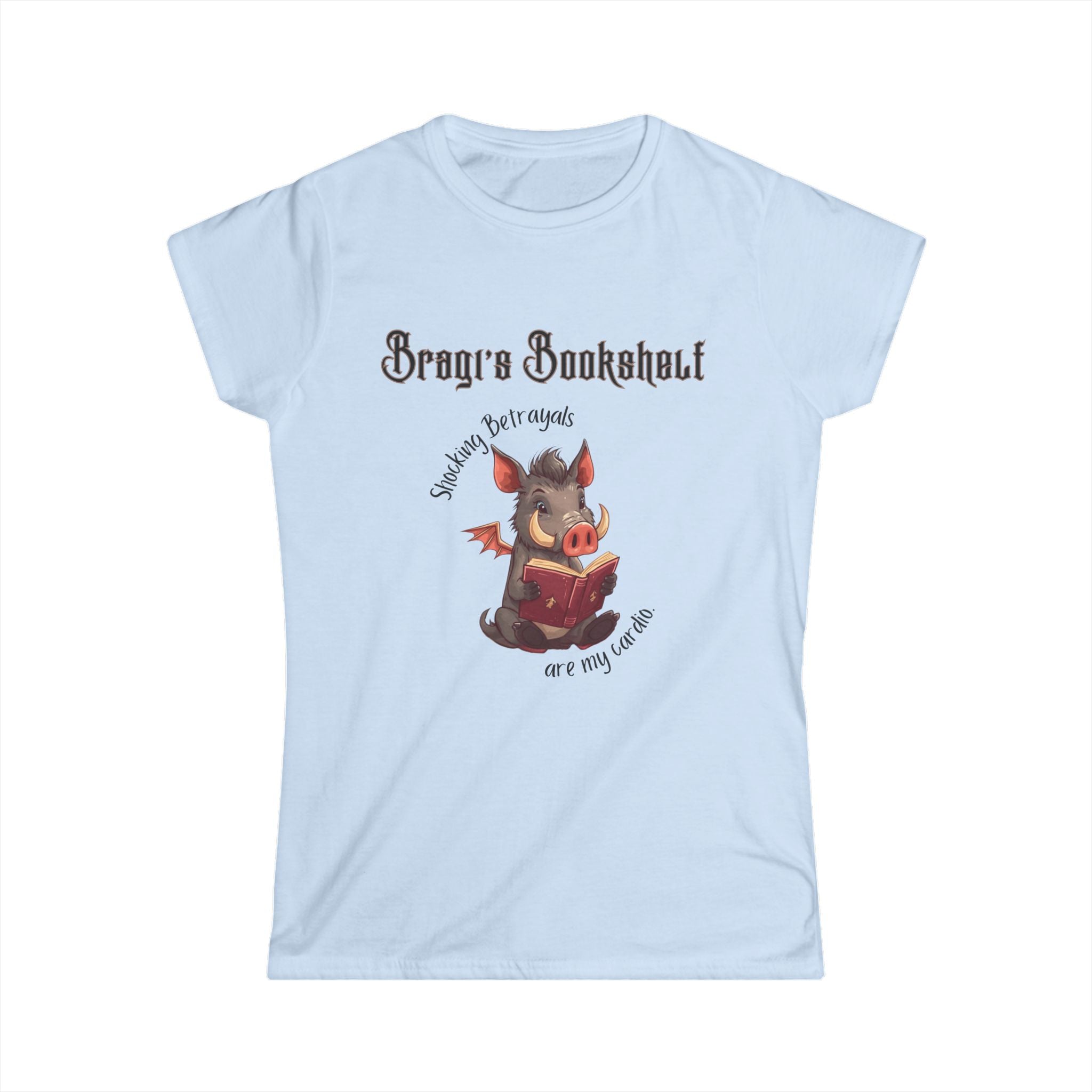 Women's Softstyle Tee — "Shocking Betrayals are my cardio" cheeky bookstore tee