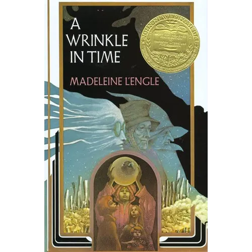 A Wrinkle in Time: (Newbery Medal Winner)