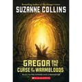Gregor and the Curse of the Warmbloods: Book Three in the Underland Chronicles