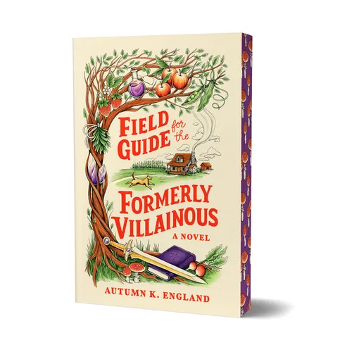 Field Guide for the Formerly Villainous (Deluxe Edition)